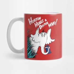 Horton Hears A Doctor Who! Mug